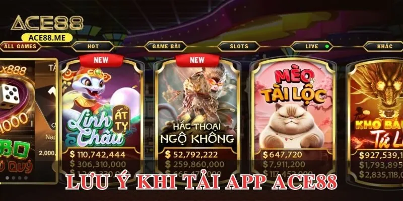 Một số lưu ý khi tải app ACE88 mà anh em cần chú ý để tải thành công